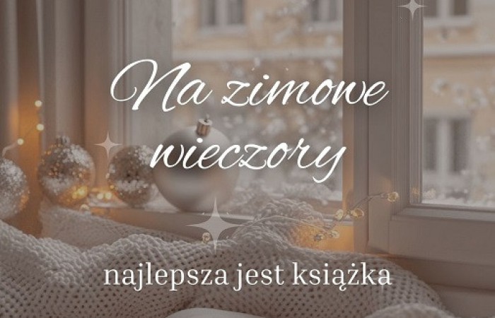 Na zimowe wieczory...